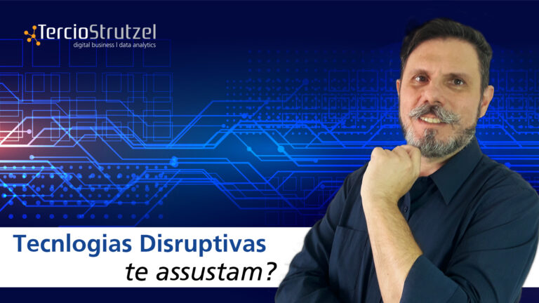 As tecnologias disruptivas te assustam?