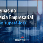 Dilemas na Advocacia Empresarial